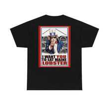 Load image into Gallery viewer, &quot;I Want You To Eat Maine Lobster&quot; Tee.
